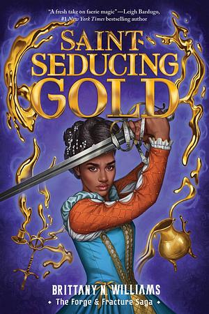 Saint-Seducing Gold by Brittany N. Williams