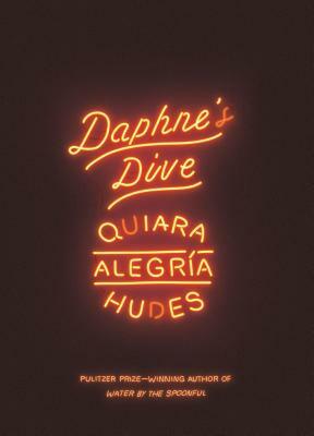 Daphne's Dive (Tcg Edition) by Quiara Alegría Hudes