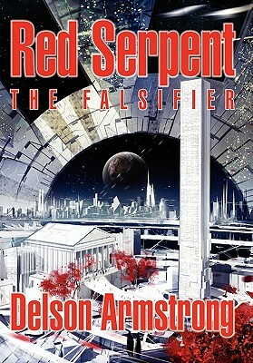 Red Serpent: The Falsifier by Delson Armstrong