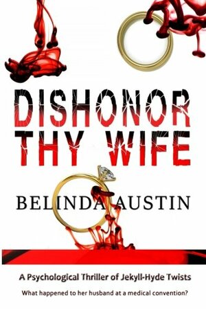 Dishonor Thy Wife by Belinda Austin