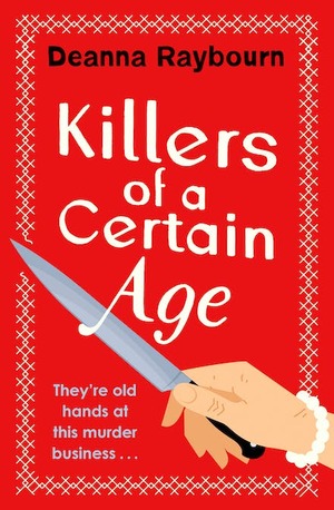 Killers of a Certain Age by Deanna Raybourn