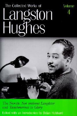 The Novels: Not Without Laughter and Tambourines to Glory by Langston Hughes, Dolan Hubbard