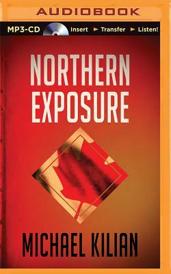 Northern Exposure by Michael Kilian