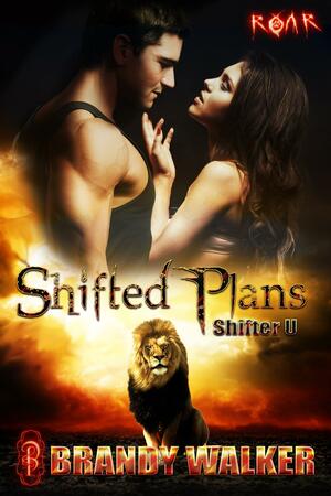 Shifted Plans by Brandy Walker, Brandy Walker