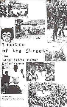 Theatre of the Streets: The Jana Natya Manch Experience by Sudhanva Deshpande
