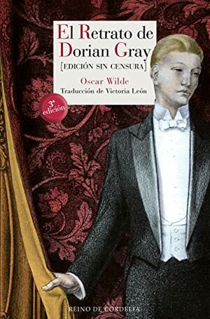 El retrato de Dorian Gray Edición sin censura by Oscar Wilde