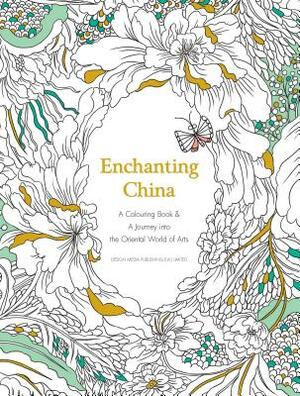 Enchanting China by Casablanca Yang, Wei Chen