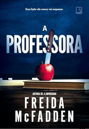 A professora by Freida McFadden