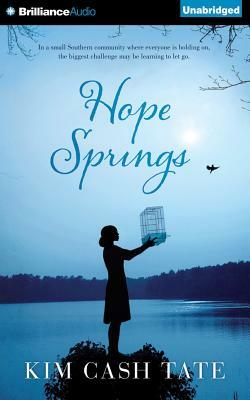 Hope Springs by Kim Cash Tate