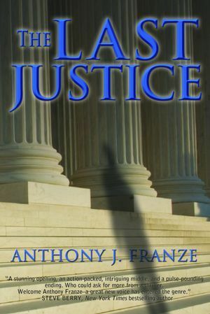 The Last Justice by Anthony Franze