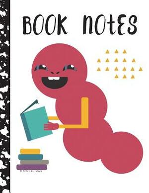 Book Notes: Cute bookworm cover, 82 pages, matte by Art by Terri