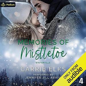 Memories of Mistletoe by Carrie Elks