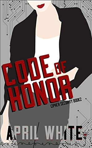 Code of Honor by April White