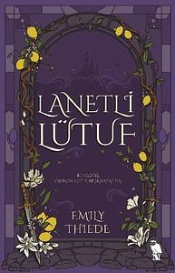 Lanetli Lütuf by Emily Thiede