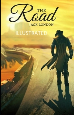 The Road Illustrated by Jack London