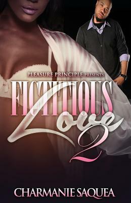 Fictitious Love 2 by Charmanie Saquea