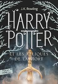 Harry Potter et les reliques de la mort by J.K. Rowling