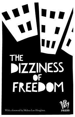 The Dizziness of Freedom by Jake Wild Hall, Amy Acre