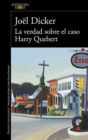 La verdad sobre el caso Harry Quebert by Joël Dicker