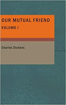 Our Mutual Friend I by Charles Dickens, E. Salter Davies