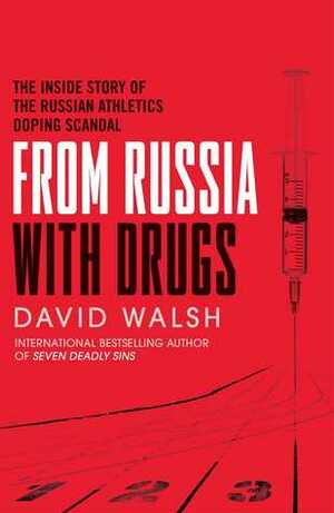 From Russia with Drugs by David Walsh