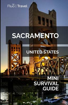 Sacramento Mini Survival Guide by Jan Hayes