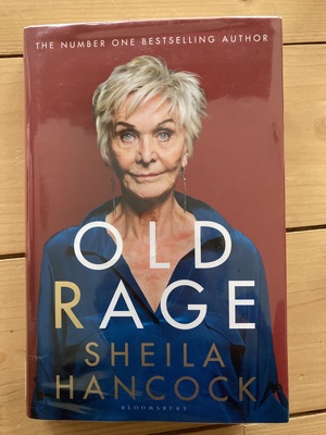 Old Rage by Sheila Hancock