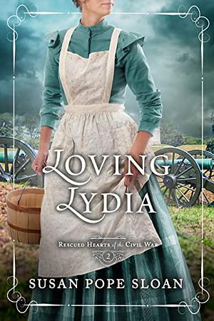 Loving Lydia by Susan Pope Sloan