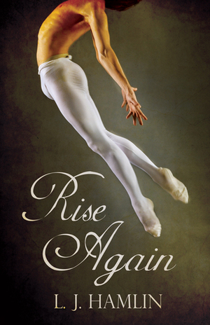 Rise Again by L.J. Hamlin