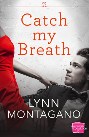 Catch My Breath by Lynn Montagano