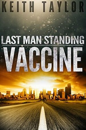 Vaccine by Keith Taylor