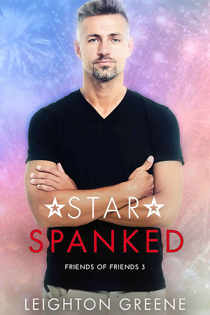 Star Spanked by Leighton Greene