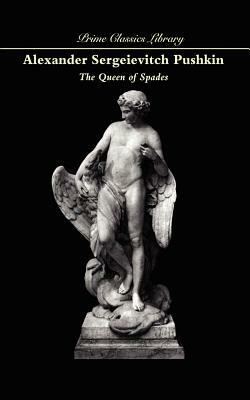 The Queen of Spades by Alexander Pushkin