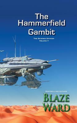 The Hammerfield Gambit by Blaze Ward