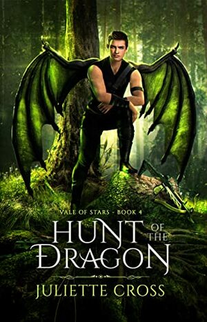 Hunt of the Dragon by Juliette Cross