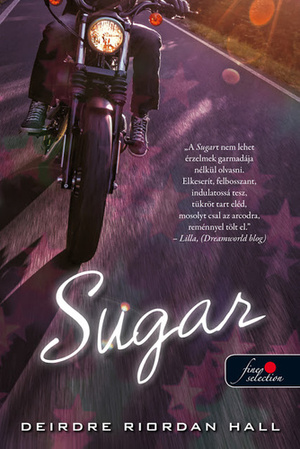 Sugar by Deirdre Riordan Hall