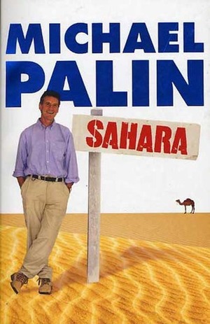 Sahara by Michael Palin