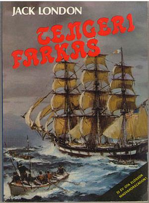 Tengeri farkas by Jack London