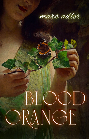 Blood Orange by mars adler
