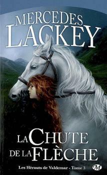 La Chute de la Flèche by Mercedes Lackey, Rosalie Guillaume