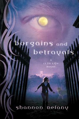 Bargains and Betrayals by Shannon Delany