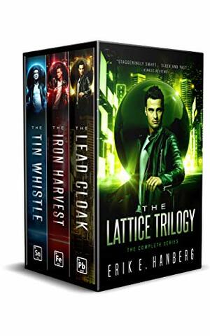 The Lattice Trilogy by Erik E. Hanberg