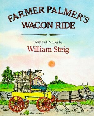 Farmer Palmer's Wagon Ride by William Steig