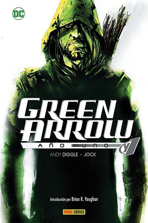 Green Arrow: Año Uno by Andy Diggle