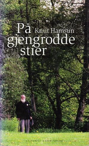 Paa Gjengrodde Stier by Knut Hamsun