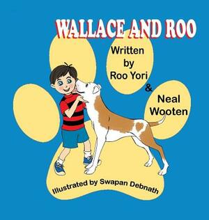 Wallace and Roo by Neal Wooten, Roo Yori