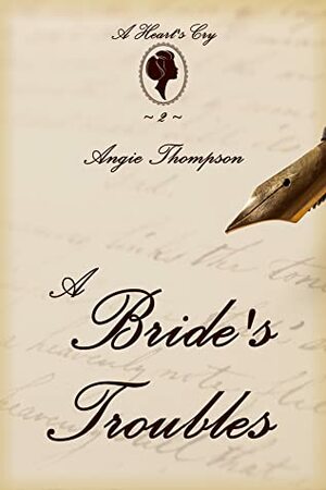 A Bride's Troubles by Angie Thompson