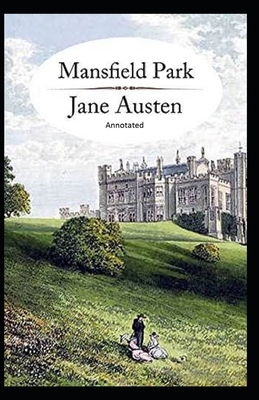 Mansfield Park Annotated by Jane Austen