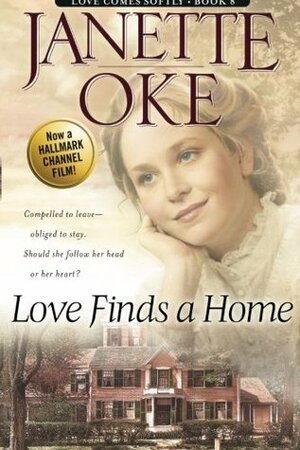 Love Finds a Home by Janette Oke