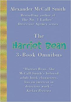 The Harriet Bean 3-Book Omnibus by Alexander McCall Smith